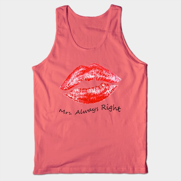 Mrs Always Right Tank Top by zackmuse1